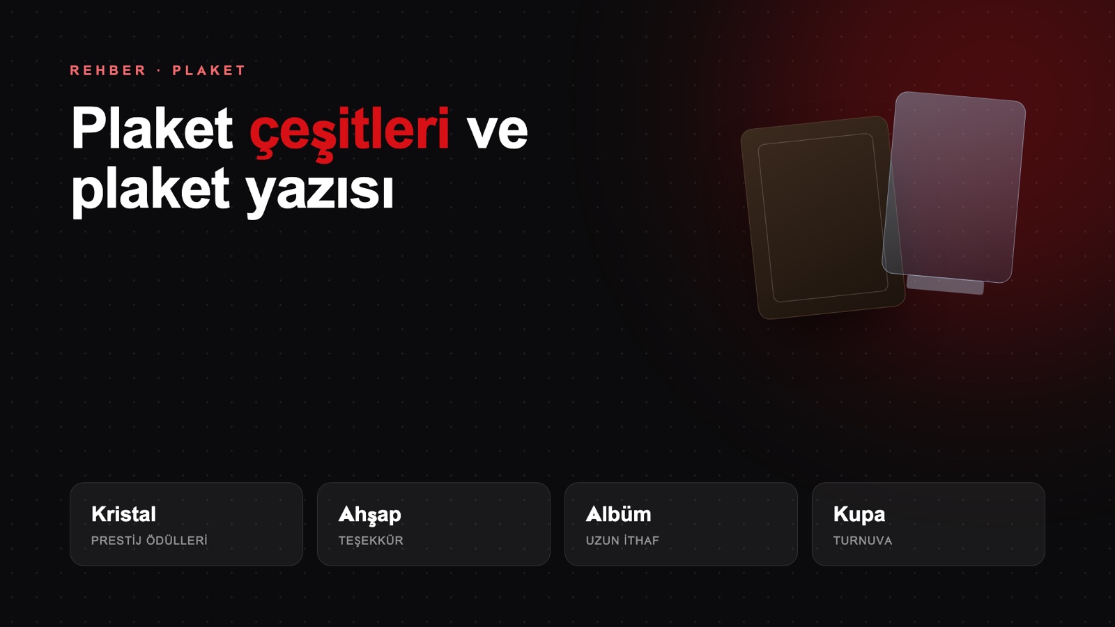 Plaket Çeşitleri ve Plaket Yazısı Örnekleri: Doğru Ödülü Seçme Rehberi