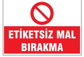 ETİKETSİZ MAL BIRAKMA