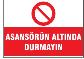 ASANSÖRÜN ALTINDA DURMAYINIZ