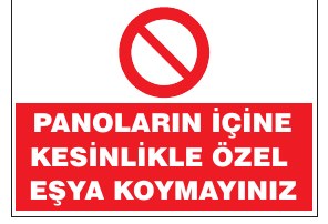 PANOLARIN İÇİNE KESİCİ ALETLER ÖZEL EŞYA KOYMAYINIZ