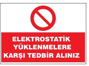 ELEKTROSTATİK YÜKLENMELERE KARŞI TEDBİR ALINIZ