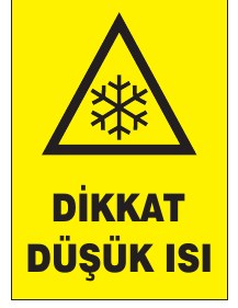 DİKKAT DÜŞÜK ISI