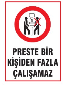 PRESTE BİR KİŞİDEN FAZLA ÇALIŞAMAZ