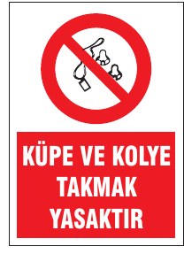 KÜPE VE KOLYE TAKMAK YASAKTIR