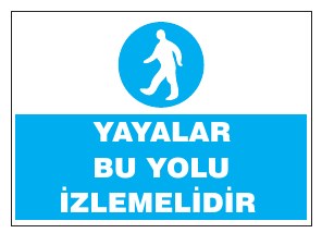 YAYALAR BU YOLU İZLEMELİDİR
