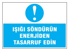 İŞİĞİ SÖNDÜRÜN ENERJİSİNİ TASARRUF EDİN