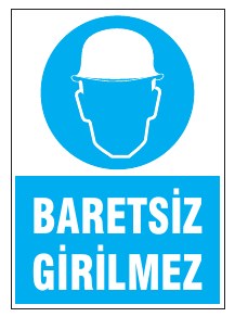 BARETSİZ GİRİLMEZ