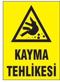 KAYMA TEHLİKESİ