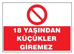18 YAŞINDAN KÜÇÜKLER GİREMEZ