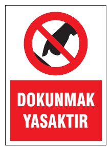 DOKUNMAK YASAKTIR