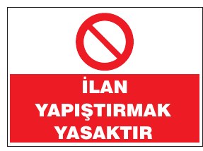 İLAN YAPIŞTIRMAK YASAKTIR