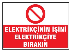 ELEKTRİKÇİNİN İŞİNİ ELEKTRİKÇİYE BIRAKIR