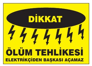 DİKKAT ÖLÜM TEHLİKESİ