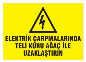 ELEKTRİK ÇARPMALARINDA TELİ KURU AĞAÇ İLE UZAKLAŞTIRIN