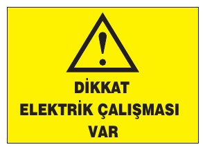 DİKKAT ELEKTRİK ÇALIŞMASI VAR