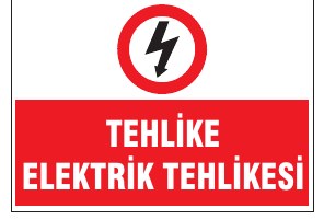 TEHLİKE ELEKTRİK TEHLİKESİ