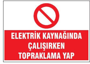 ELEKTRİK KAYNAĞINDA ÇALIŞIRKEN TOPRAKLAMA YAP