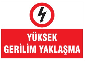 YÜKSEK GERİLİM YAKLAŞMA