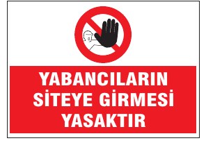 YABANCILARIN SİTEYE GİRMESİ YASAKTIR