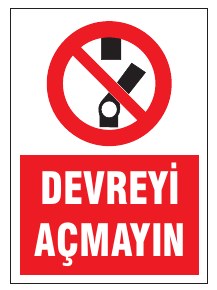 DEVREYİ AÇMAYIN