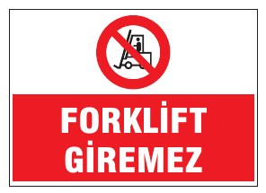 FORKLİFT GİREMEZ