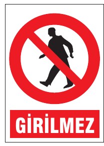 GİRİLMEZ