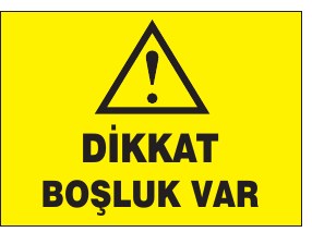 DİKKAT BOŞLUK VAR