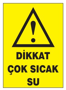 DİKKAT ÇOK SICAK SU