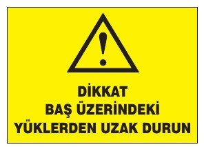 DİKKAT RAY ÜZERİNDEKİ YÜKLERDEN UZAK DURUN