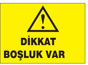 DİKKAT BOŞLUK VAR