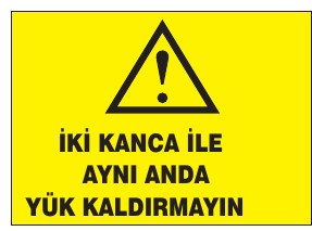 İKİ KANCA İLE AYNI ANDA YÜK KALDIRILMAYTIN