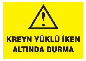KREYN YÜKLÜ İKEN ALTINDA DURMA