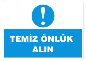 TEMİZ ÖNLÜK ALIN