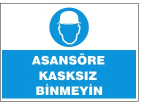 ASANSÖRE KASKLA BİNMEYİN