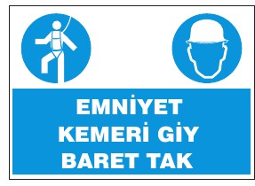 EMNİYET KEMERİ GİY BARET TAK