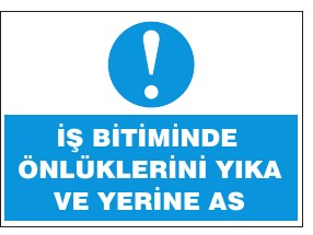 İŞ BİTİMİNDE ÖRLÜKLERİNİ YIKA VE YERİNE AS