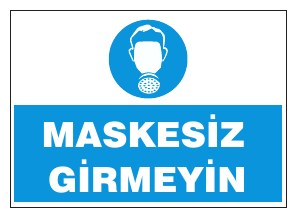 MASKESİZ GİRMEYİN