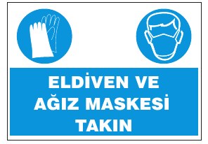 ELDİVEN VE AĞIZ MASKESİ TAKIN