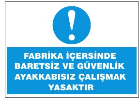 YABRIKA İÇİNSİNDE KİŞİSEL İŞ GÜVENLİĞİ GÖZLÜK VE MASKE TAKARAK GİRİNİZ