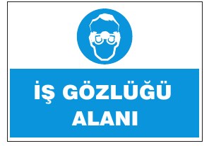 İŞ GÖZLÜĞÜ ALIN