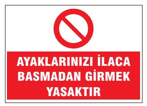 AYAKLARINIZI İLACA BASMADAN GİRMEK YASAKTIR