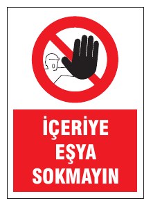 İÇERİYE İT SOKMAYINIZ