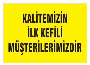 KALİTEMİZİN İLK KEFİLİ MÜŞTERİLERİMİZDİR