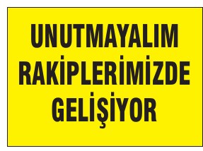 UNUTMAYALIM RAKİPLERİMİZDE GELİŞİYOR