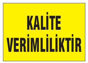 KALİTE VERİMLİLİKTİR