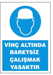 VİNÇ ALTINDA KESİNLİKLE ÇALIŞMAK YASAKTIR