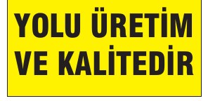 KALKINMAYIP YOLU ÜRETİM VE KALİTEDİR