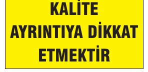 KALİTE AYRINTIYA DİKKAT ETMEKTİR