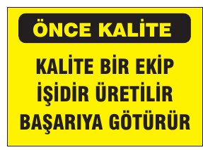 KALİTE BİR EKİP İŞİDİR ÜRETİLİR BAŞARIYA GÖTÜRÜR