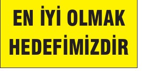 EN İYİ OLMAK HEDEFİMİZDİR